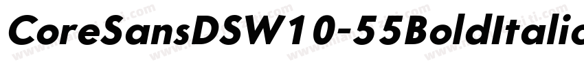 CoreSansDSW10-55BoldItalic Regular字体转换